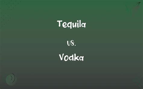 Tequila Vs Vodka Whats The Difference