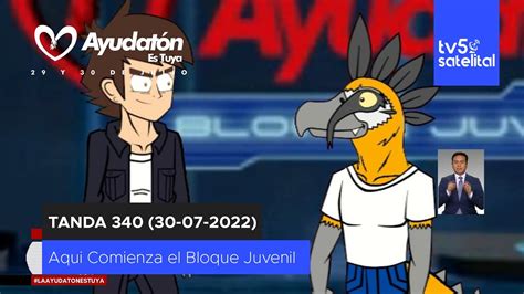 TV5 Satelital Tanda 340 Inicio Al Bloque Juvenil Ayudaton 2022 30