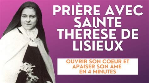 Je Demande Un Miracle Sainte Therese De Lisieux Pri Re Apaisante