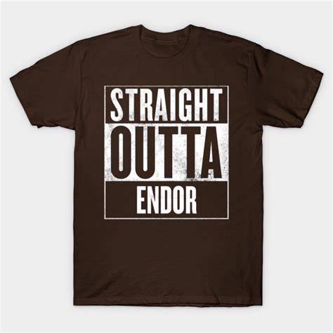 Straight Outta Endor Straight Outta Compton T Shirt Teepublic