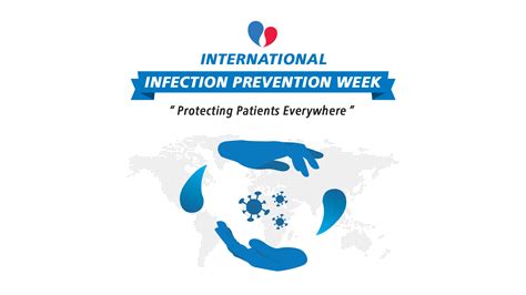 International Infection Prevention Week Protecting Patients Everywhere