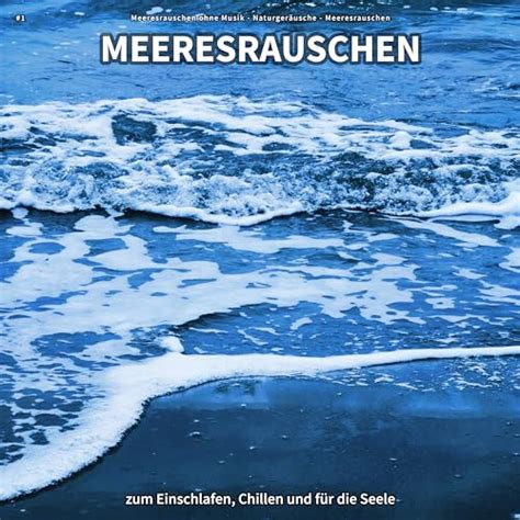 Amazon Music Meeresrauschen Ohne Musik Naturger Usche Meeresrauschen