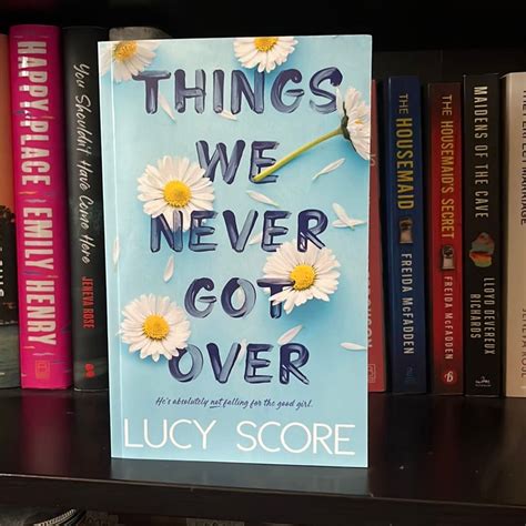 Things We Never Got Over By Lucy Score Paperback Pangobooks