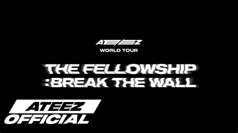 ATEEZ 2022 WORLD TOUR THE FELLOWSHIP BE