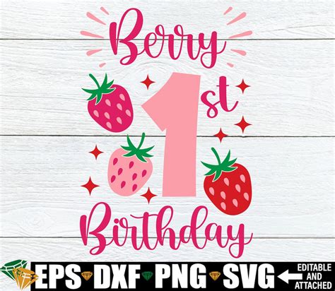 Berry 1st Birthday Strawberry Birthday Shirt Svg Png Strawberry Theme