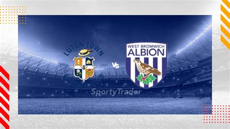 Luton Town Vs West Brom Prediction Championship