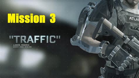 Call of Duty Advanced Warfare Mission 3 TRAFFIC हद म YouTube