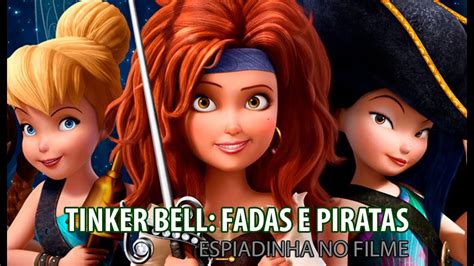 Tinker Bell Fadas E Piratas Espiadinha No Novo Filme Cadê O Léo