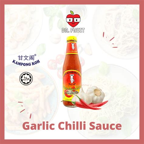 Koki Kampong KohGarlic Chilli SauceHalal甘文阁蒜椒酱 320g Dr fruit