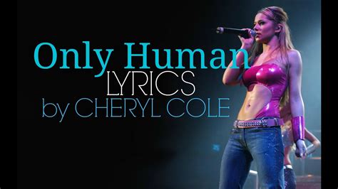 Only Human Cheryl Cole Lyrics Lyric Video Youtube