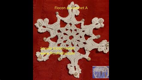 Tuto Crochet Flocon De Neige A Youtube