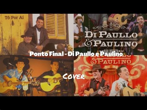 Ponto Final Di Paullo Paulino Cover YouTube