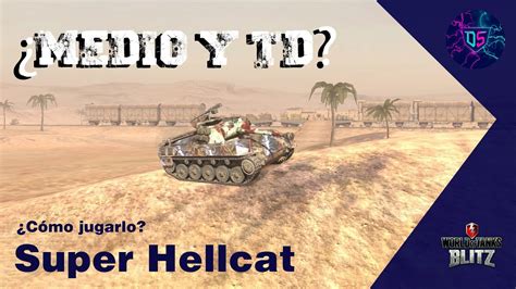 Wot Blitz Review Del Super Hellcat Youtube