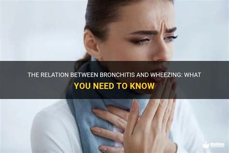 The Relation Between Bronchitis And Wheezing What You Need To Know Medshun