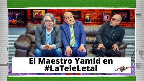 La Tele Letal con el Maestro Yamid de La Luciérnaga I Capítulo 158 por