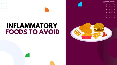 8 Inflammatory Foods To Avoid - Working for Health