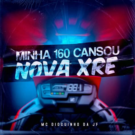 Minha Cansou Nova Xre M Sica De Mc Dioguinho Da Jf Dj Gege Spotify