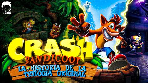 Toda La Historia De Crash Bandicoot Trilogia Original Youtube