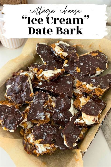 Must Try Cottage Cheese Date Bark Healthy Sweets Recipes Cottage Cheese Dessert Recipes