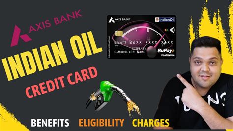 Axis Bank Indian Oil Credit Card Full Details Benefit Eligibility