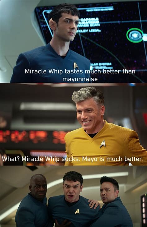 Mayo vs. Miracle Whip : r/startrekmemes