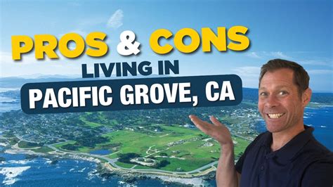 Pros And Cons Of Living In Pacific Grove Ca YouTube