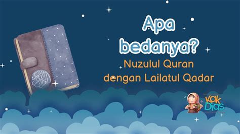 Peristiwa Bulan Romadhon Perbedaan Nuzulul Quran Dengan Lailatul