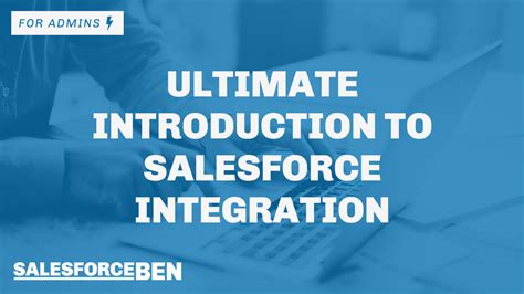 Ultimate Introduction To Salesforce Integration Salesforce Ben