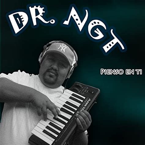 Écouter Pienso En Ti de Dr Ngt sur Amazon Music