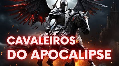 A Saga Dos 4 Cavaleiros Do Apocalipse Histórias Bíblicas Narradas