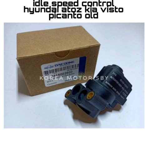 Jual Idle Speed Control Hyundai Atoz Kia Visto Picanto Old Isc Shopee