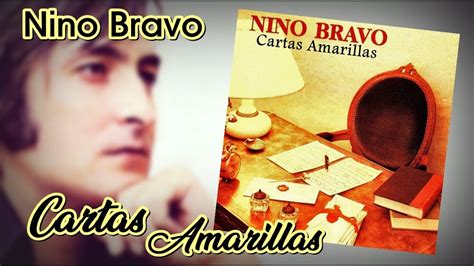 Nino Bravo Cartas Amarillas HQ Audio YouTube