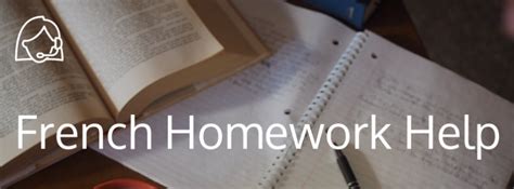 French Homework Help: How Your Kid Can Benefit From a French Tutor