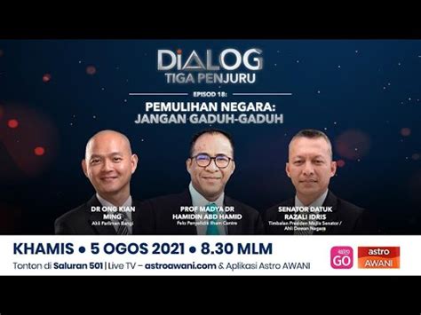 Dialog Tiga Penjuru Pemulihan Negara Jangan Gaduh Gaduh Youtube