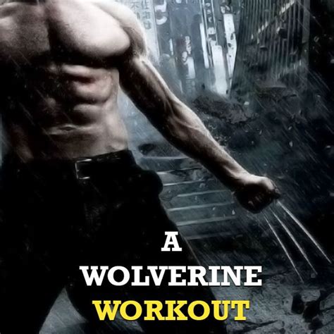 A Wolverine Workout - Myths vs. Facts - X-Gains | Workout, Bodybuilding workouts, Workout plan