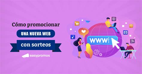 Cómo promocionar una nueva página web con sorteos