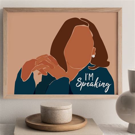 Kamala Harris Quote Im Speaking Inspirational Printable Feminist