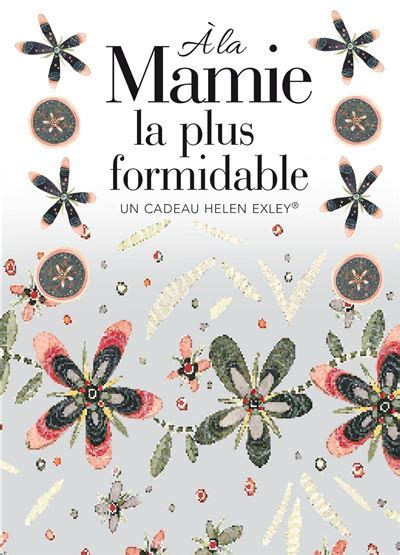 A La Mamie La Plus Formidable Broch Exley Achat Livre Fnac