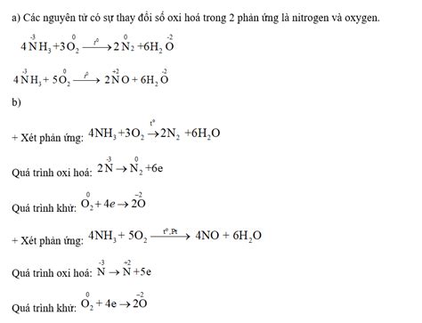 Trong hai phản ứng oxi hóa ammonia bằng oxygen ở trên hãy a Xác định