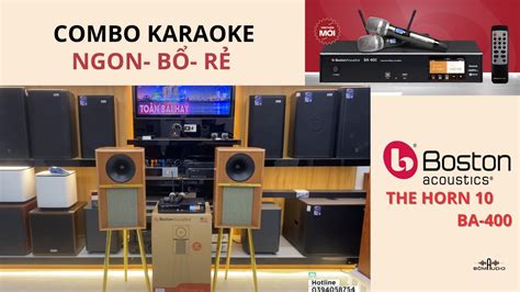 Combo Karaoke xịn mà giá lại rẻ Amply Boston Acoustics BA400 Loa