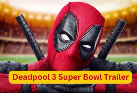 Super Bowl 2025 Deadpool 3 Cast - James Hughes