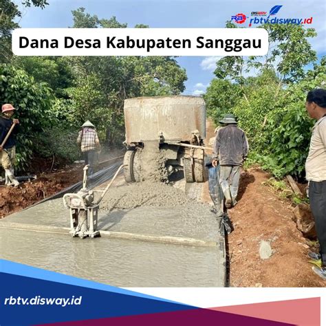 Kembali Disalurkan Ini Rincian Dana Desa Kabupaten Sanggau Untuk