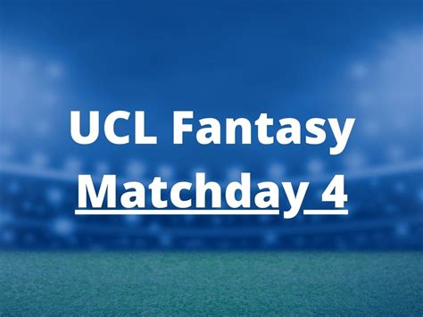 Ucl Fantasy Matchday Tips Captain Picks Team Fpl Reports