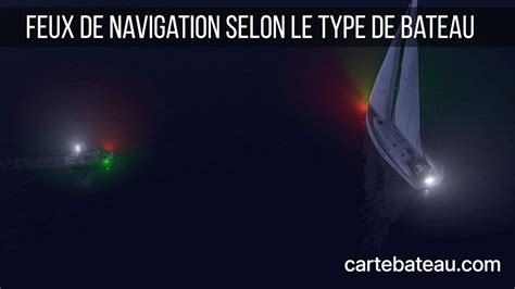 Feux De Navigation Selon Le Type De Bateau YouTube