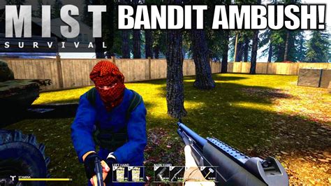 Bandit Loot Run Ambush Mist Survival Lets Play Gameplay E