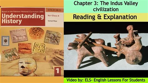 Chapter 3 The Indus Valley Civilization Understanding History Book 1