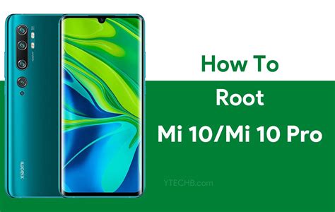 How To Root Xiaomi Mi 10 Pro And Unlock Bootloader Guide