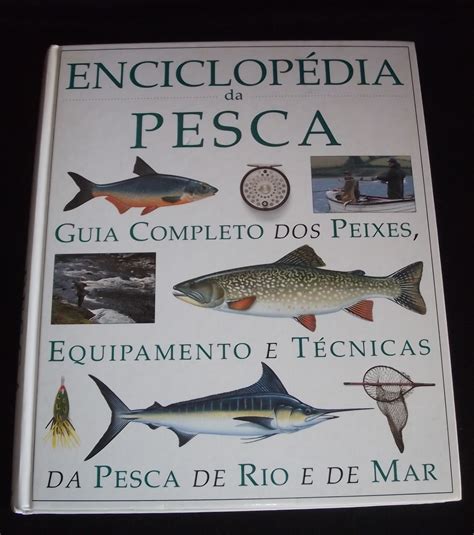 Livraria Alfarrabista Eu Ando A Ler Livro Enciclop Dia Da Pesca