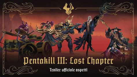 Pentakill III Lost Chapter Trailer Ufficiale Aspetti League Of