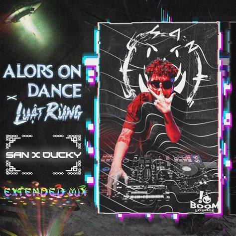 Alors On Dance X LuẬt RỪng Extended Mix Single By San Spotify